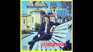 - ROBERTINO - FANTASIA D'AMORE – ( - БАЛКАНТОН  ВТА 11136 – Bulgaria 1983 - ) - FULL ALBUM