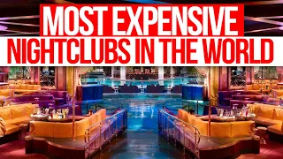 Most Expensive Nightclubs in The World | Top 10 Nightclubs list 2021