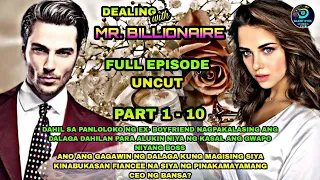 FULL EPISODE UNCUT | PART 1 - 10 | DEALING WITH MR. BILLIONAIRE | Silent Eyes Stories