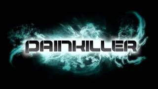 Painkiller - Drumstep (Official)