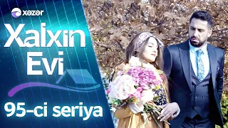 Xalxın Evi (95-ci seriya)