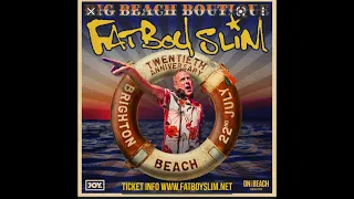 fatboy slim -Big Beach Boutique 20 th Anniversary  22/07/2022-BRIGHTON
