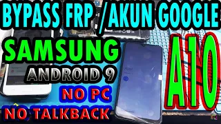 BYPASS FRP / LUPA AKUN GOOGLE SAMSUNG A10 ANDROID 9