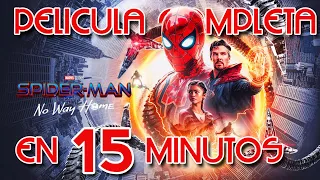 SpiderMan No Way Home - Pelicula Completa En 15 Minutos