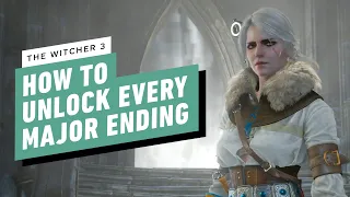 The Witcher 3: Wild Hunt - How to Get Every Major Ending