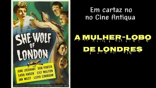 A Mulher-Lobo de Londres (1946), filme completo e legendado em português