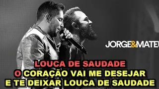 Louca De Saudade - Jorge & Mateus ( Karaoke) Ano: 2016