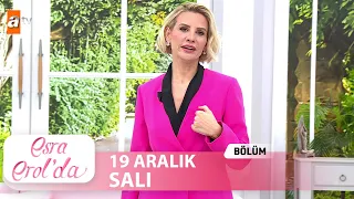 Esra Erol'da 19 Aralık 2023 | Tek Parça