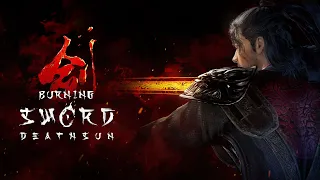 Burning Sword: Death Sun - Official Trailer