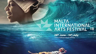Malta International Arts Festival 2018