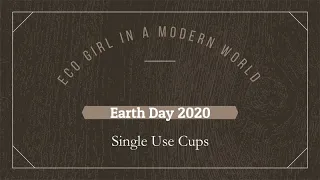 Eco Girl in a Modern World – Single Use Cups