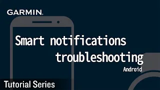 Tutorial - Smart Notification Trouble Shooting for Android