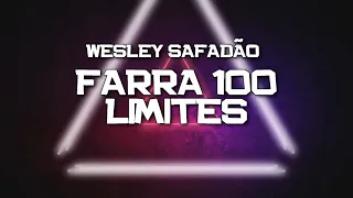 PLAYBACK - FARRA 100 LIMITES - VERSÃO WESLEY SAFADÃO (KARAOKÊ)