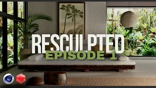 Resculpted l Recreating A Tropical Living Room | Cinema 4D l Redshift l
