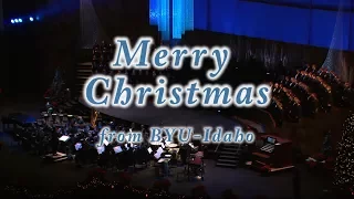 "Away in a Manger" from the 2016 "BYU-Idaho Christmas"