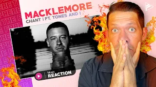 WHAT A COMEBACK!! Macklemore - Chant (ft. Tones And I) REACTION