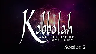 Kabbalah and the Rise of Mysticism - Session 2 - Chuck Missler - Remaster