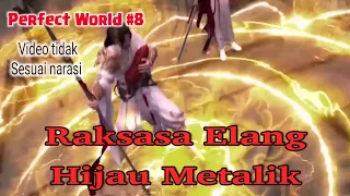 PERFECT WORLD BAB 8 Raksasa Elang Hijau Metalik