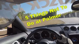 5 Key Things Not To Do At Palmer Motorsports Park