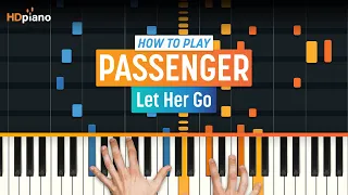 How to Play "Let Her Go" by Passenger (Melody) | HDpiano (Part 1) Piano Tutorial