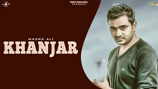 KHANJAR || MASHA ALI || New Punjabi Songs 2016 || HD AUDIO