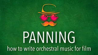 Panning - Tips Beginner Composers Orchestral Music