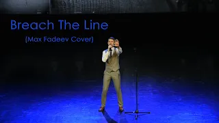 Breach The Line (Max Fadeev Cover)