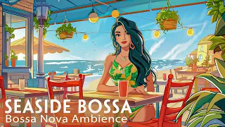 Stress Relief & Relaxation: Bossa Nova Jazz Soundscapes for Inner Peace - Seaside Bossa Nova