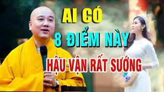 Phật Dạy Người TỐT Hay Xấu, Có PHƯỚC ĐỨC Hậu Vận Rất Sướng Nhìn 8 Điểm Này Là Biết