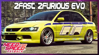 2Fast 2Furious Mitsubishi Evo Build - Need for Speed Payback (PS4)