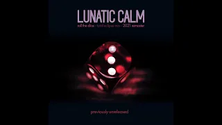 Lunatic Calm - Roll The Dice (Total Eclipse Mix) [Previously Unreleased]
