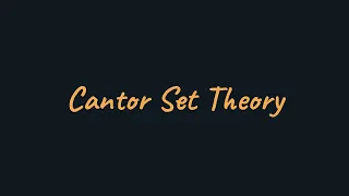 Introduction to Cantor Set Theory | SET THEORY