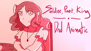Soldier, Poet, King  [DND Animatic]