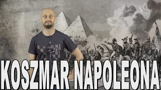 Koszmar Napoleona - piramidy w Gizie. Historia Bez Cenzury
