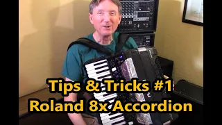 ~Roland 8x Accordion, Tip #1, Difference between Dale Mathis Turn On Set