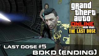 GTA Online Last Dose- BDKD Mission (Ending)