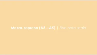 Mezzo-soprano | Five note scale (vocal warm up)