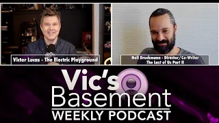 Neil Druckmann SPOILER Chat about The Last of Us Part II - Vic's Basement - Electric Playground