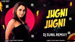 Jugni Jugni (Dhamal Dance Remix) - Sunil Remixy  | Jugni Jugni Aaye Haye Jugni Jugni Dj Mix