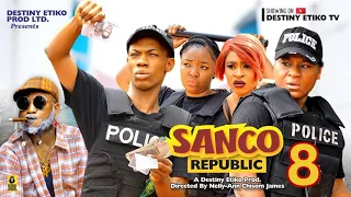 SANCO REPUBLIC 8- DESTINY ETIKO, JAMES BROWN, EKENE UMENWA 2023 Latest Nigerian Nollywood Movie
