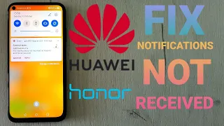 FIX Huawei Notification Problem - Not Receiving App Notifications Huawei & Honor Phones Resolved