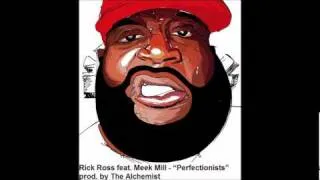 Rick Ross feat. Meek Mill "Perfectionists" prod. by The Alchemist