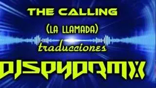 the calling traduccion la llamada