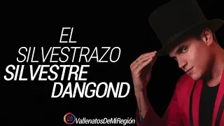 El Silvestrazo - Silvestre Dongón (Letra)