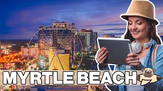 Best Things To Do In Myrtle Beach, South Carolina