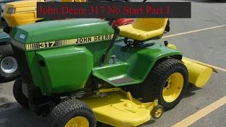 John Deere 317 - No Start Repair Part 1