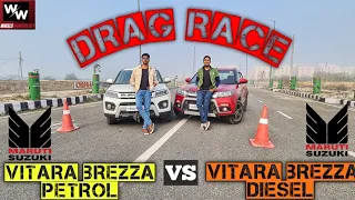 DRAG RACE | Vitara Brezza Petrol VS Vitara Brezza Diesel | Maruti Suzuki | WHEELS WANDERLUST