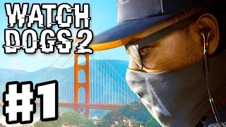 Watch Dogs 2 - Gameplay Walkthrough Part 1 - DedSec and Marcus "Retr0" Holloway! (PS4 Pro)