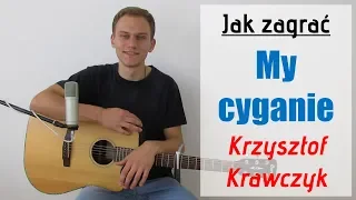 #191 Jak zagrać na gitarze My cyganie - Krzysztof Krawczyk - JakZagrac.pl