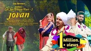 Lok sur Dhara// part-2Jovan//Full video song//Ajay Bharmouri// Atul Sharma //Ruchi Pathania